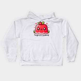 Tough as a pudding Kids Hoodie